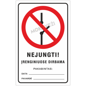 Ženklas NEJUNGTI! ĮRENGINIUOSE DIRBAMA, 180 x 290 mm, plastikas